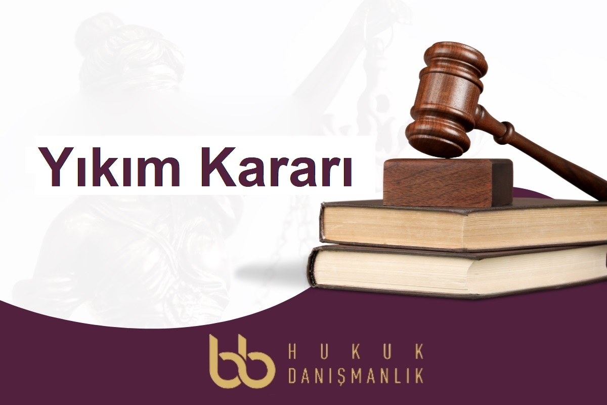 yıkım kararı, imar avukatı