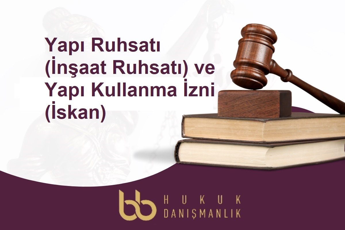 Yapı ruhsatı ve yapı kullanma izin belgesi (iskan) sürecini anlatan yazının öne çıkarılmış görseli