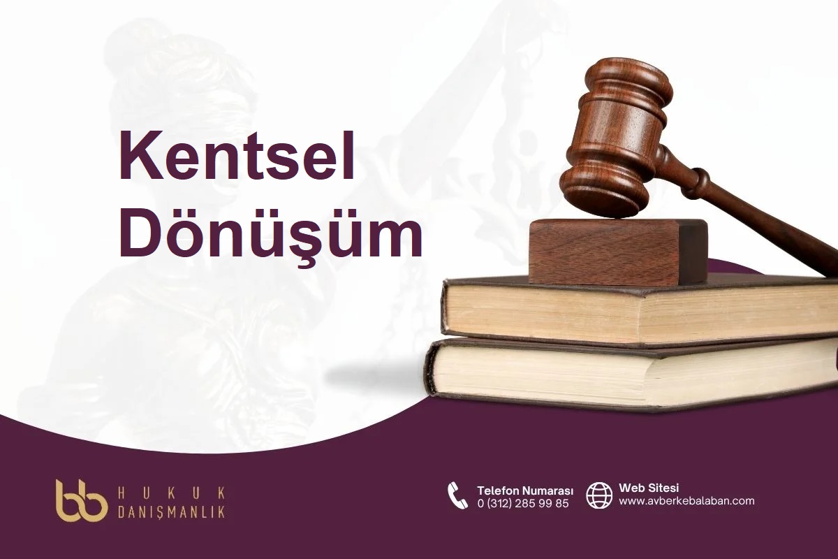 kentsel dönüşüm ve uygulama esasları ile ilgili yazı