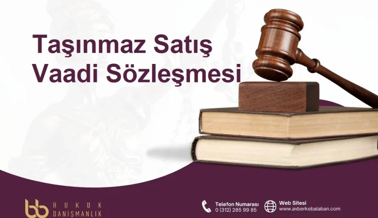 Taşınmaz Satış Vaadi Sözleşmesi