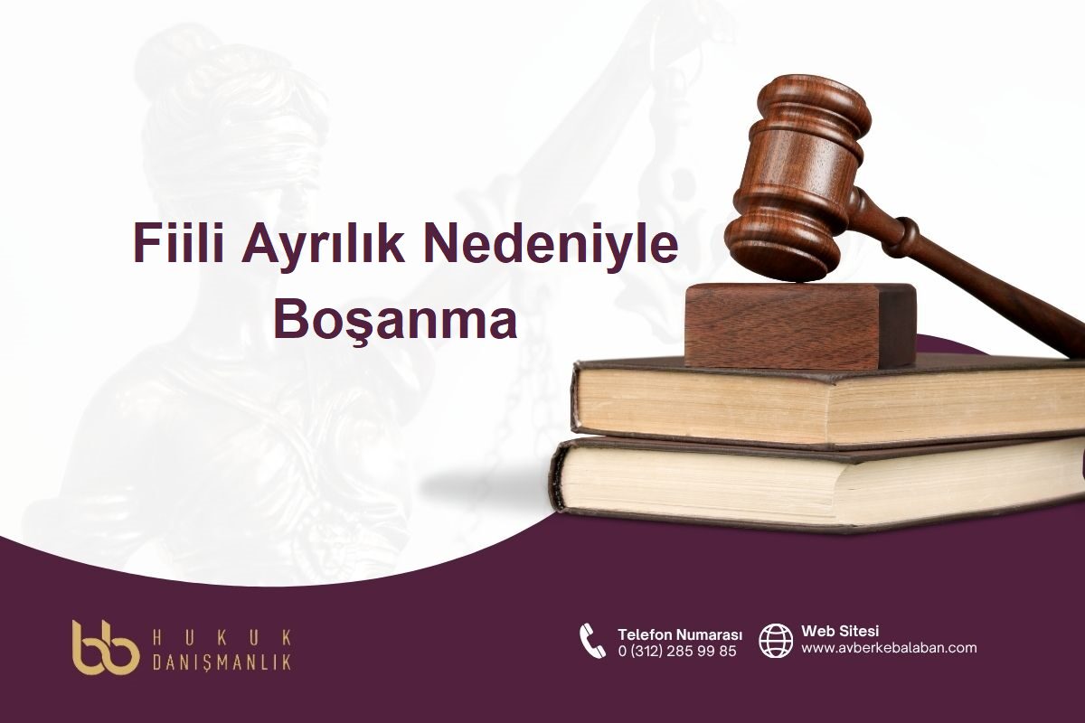 Fiili ayrılık nedeniyle boşanma davasını konu alan aile hukuku görseli